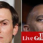Hakeem Jeffries meeting with Jared Kushner sparks backlash amongst Democrats ahead of midterm elections – US politics live