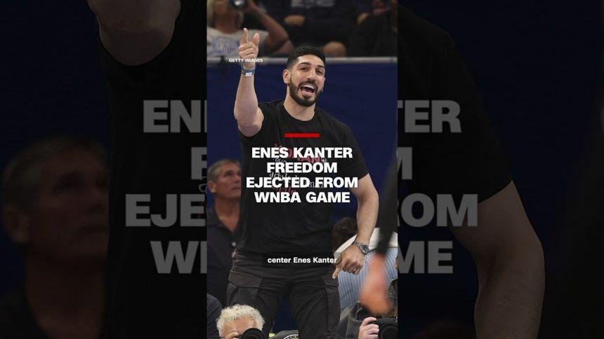 Enes Kanter Freedom ejected from WNBA game