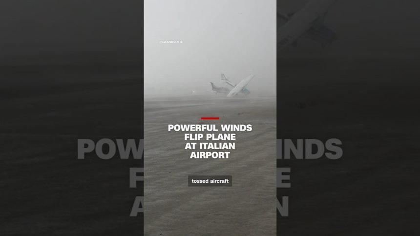 Powerful winds flip plane at Italian airport