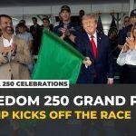 Trump kicks off IndyCar's Freedom 250 Grand Prix race in Washington, DC