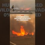 Human-caused wildfire in Nevada 0% contained